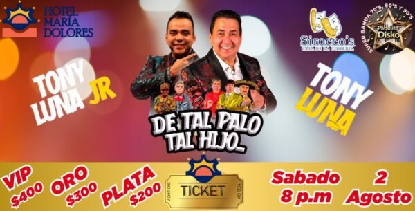 Ticket: De tal Palo tal Hijo August 8, 2025